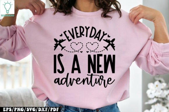 Everyday is a New Adventure SVG