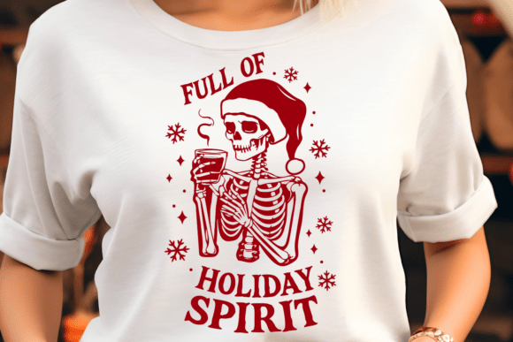 Full of Holiday Spirit Sarcastic SVG for Crafts and Graphics
