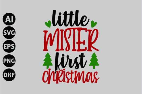 Little Mister First Christmas Graphics for Crafts