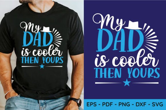 My Dad is Cooler Than Yours SVG for Crafts and Graphics