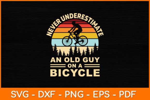 Never Underestimate an Old Guy on a Bicycle Graphics