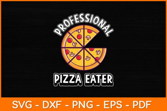 Professional Pizza Eater Cute Funny Graphics for Crafts
